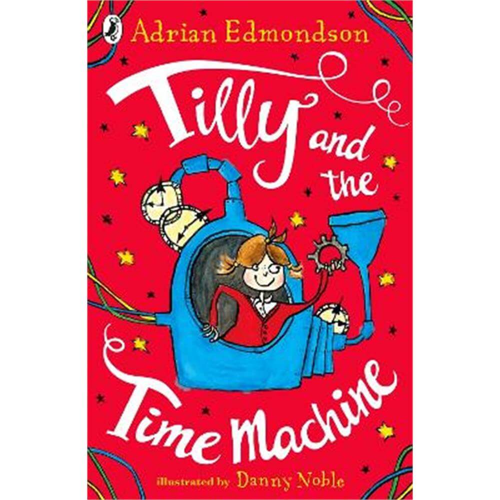 Tilly and the Time Machine (Paperback) - Adrian Edmondson